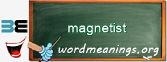 WordMeaning blackboard for magnetist